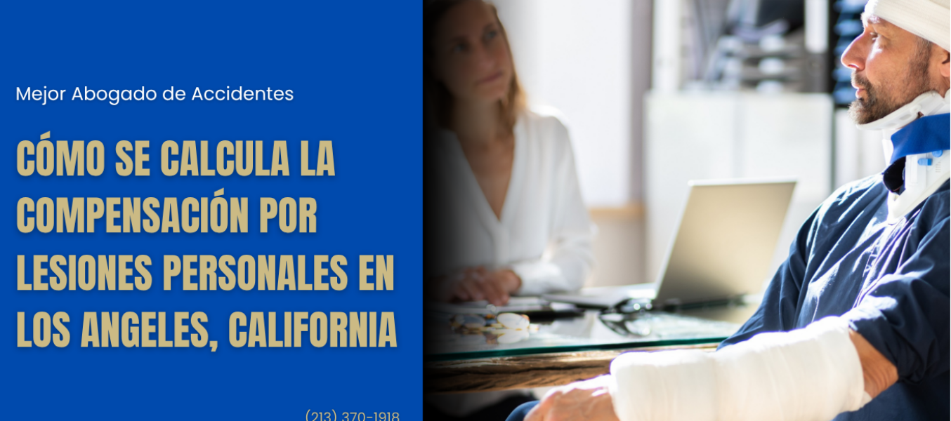 Cómo elegir el mejor abogado de lesiones personales en Los Ángeles, California